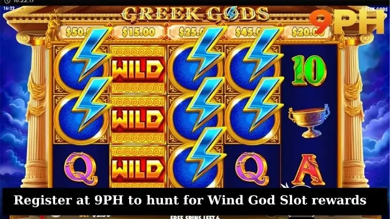 Register at 9PH to hunt for Wind God Slot rewards