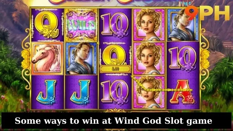 Some ways to win at Wind God Slot game