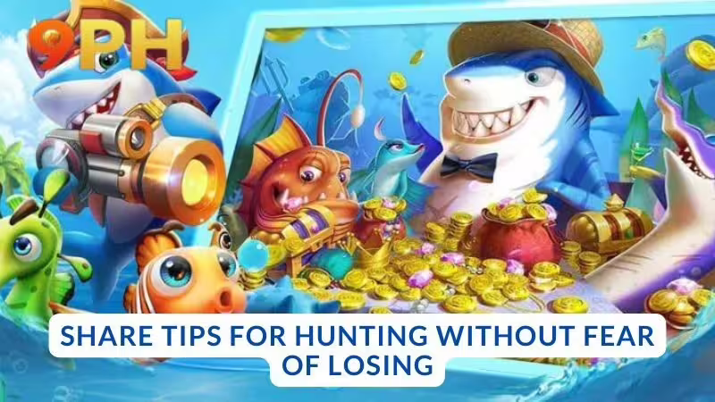 Share tips for hunting without fear of losing